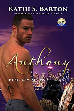 Anthony (Bentley Legacy #5)