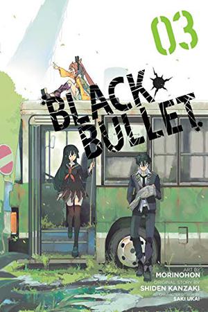 Black Bullet, Vol. 3 by Morinohon, Shiden Kanzaki