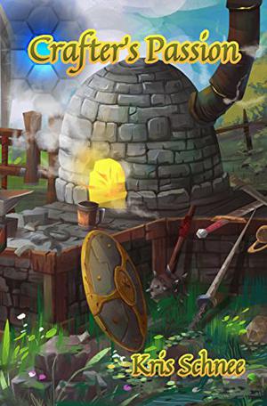 Crafter's Passion by Kris Schnee