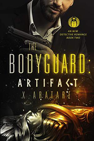 The Bodyguard, Book 2 by X. Aratare