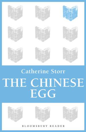 The Chinese Egg by Catherine Storr