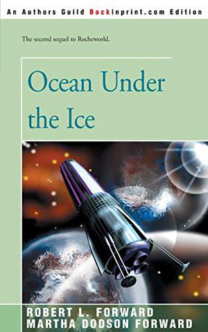 Ocean Under the Ice by Robert L. Forward, Martha Dodson Forward