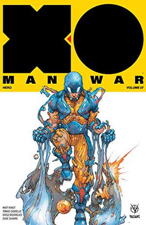 X-O Manowar Vol. 7: Hero  (X-O Manowar (X-O Manowar 2017 #7)
