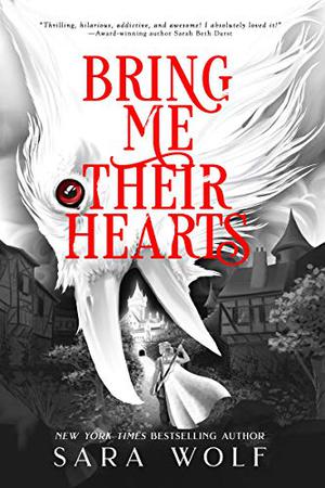 Bring Me Their Hearts (Bring Me Their Hearts #1)
