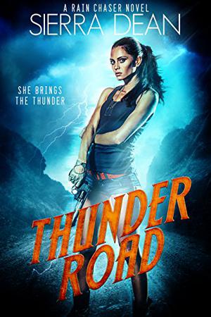 Thunder Road by Sierra Dean