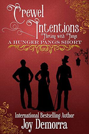 Crewel Intentions: Flirting with Fangs: A Hunger Pangs Short (Hunger Pangs #1.5)