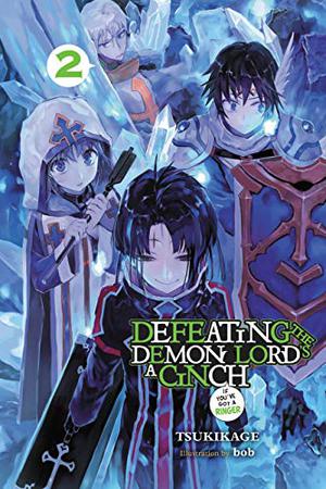 Defeating the Demon Lord's a Cinch  (If You've Got a Ringer), Vol. 2 (Defeating the Demon Lord's a Cinch If You've Got a Ringer #2)
