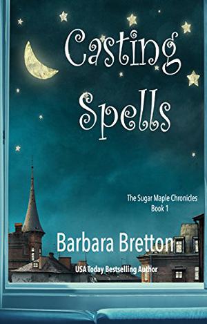 Casting Spells by Barbara Bretton