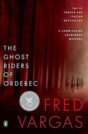 The Ghost Riders of Ordebec (Commissaire Adamsberg #9)