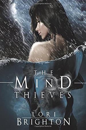 The Mind Thieves by Lori Brighton