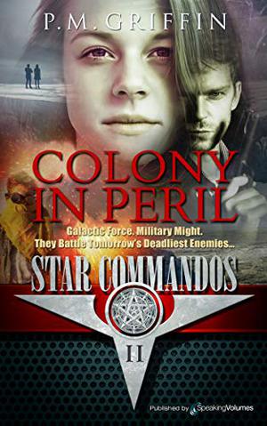 Colony in Peril by P.M. Griffin