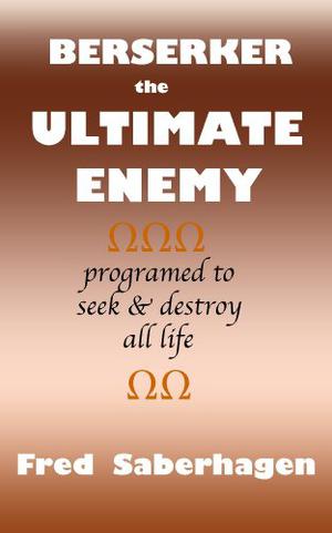 The Ultimate Enemy by Fred Saberhagen