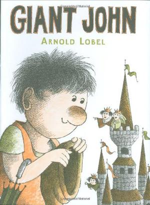Giant John by Arnold Lobel
