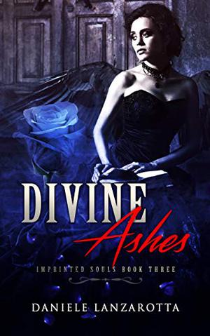 Divine Ashes (Imprinted Souls #3)