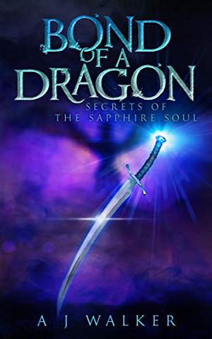 Secrets of the Sapphire Soul (Bond of a Dragon #2)