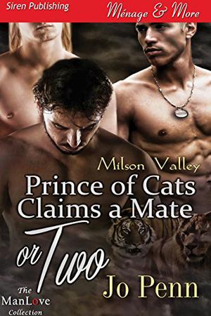 Prince of Cats Claims a Mate or Two (Milson Valley #1)