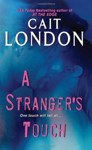 A Stranger's Touch by Cait London