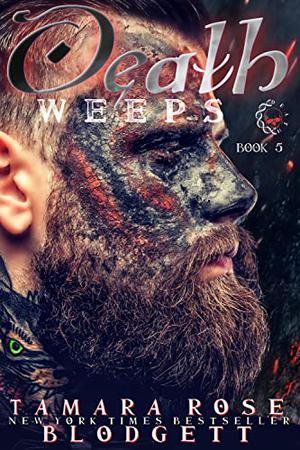 Death Weeps by Tamara Rose Blodgett