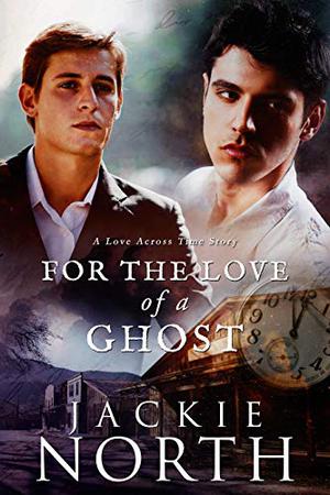 For the Love of a Ghost (Love Across Time #6)