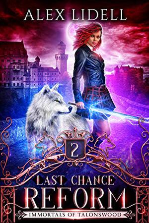 Last Chance Reform by Alex Lidell