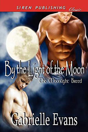By the Light of the Moon by Gabrielle Evans