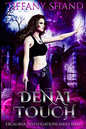 Denai Touch by Tiffany Shand