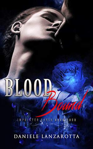 Blood Bound by Daniele Lanzarotta