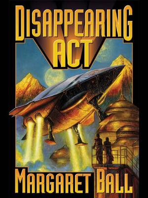 Disappearing Act by Margaret Ball
