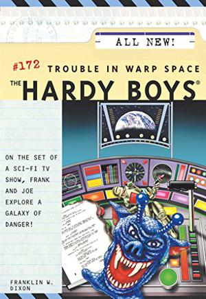Trouble in Warp Space (The Hardy Boys #172)