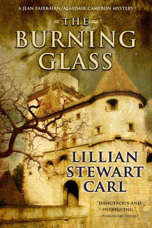 The Burning Glass by Lillian Stewart Carl