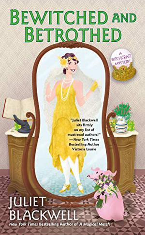 Bewitched and Betrothed by Juliet Blackwell, Xe Sands