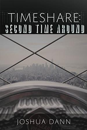 Timeshare: Second Time Around by Joshua Dann