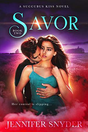 Savor (Succubus Kiss #2)