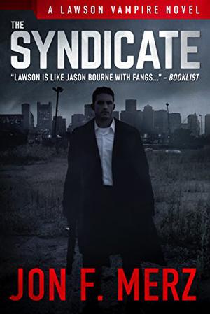 The Syndicate (Lawson Vampire #4)