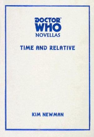 Doctor Who: Time and Relative (Telos Doctor Who Novellas #1)