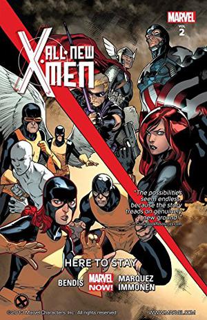 All-New X-Men, Volume 2: Here to Stay (All-New X-Men (2012) (Collected Editions) #2)