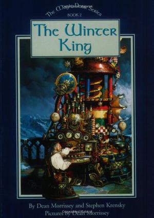 The Winter King by Dean Morrissey, Stephen Krensky