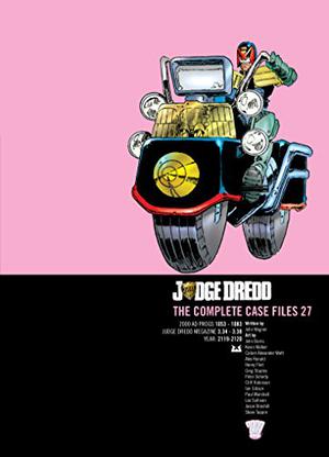 Judge Dredd: The Complete Case Files 27 (Judge Dredd: The Complete Case Files + The Restricted Files+ The Daily Dredds #27)