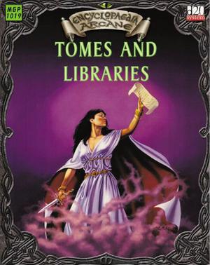 Encyclopaedia Arcane: Tomes and Libraries (Encyclopaedia Arcane #MGP1019)