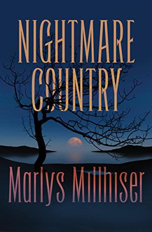 Nightmare Country by Marlys Millhiser