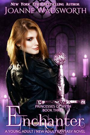 Enchanter (Princesses of Myth #3)