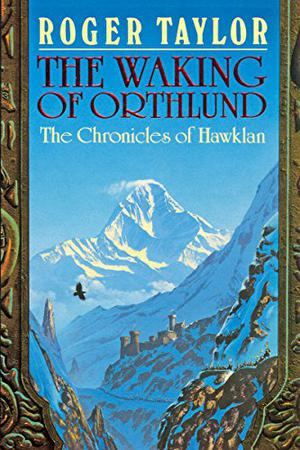 The Waking of Orthlund (Chronicles of Hawklan #3)