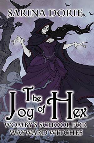 The Joy of Hex (Womby's School for Wayward Witches #17)