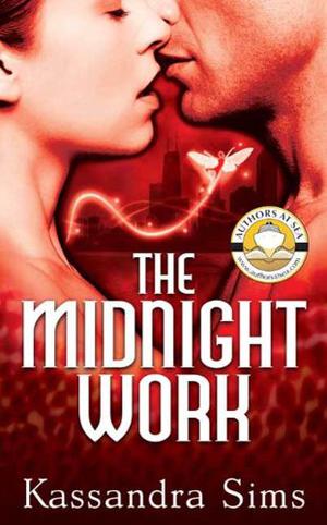 The Midnight Work by Kassandra Sims