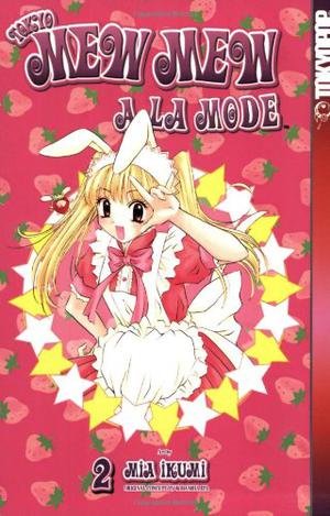 Tokyo Mew Mew A La Mode, Vol. 02 (Tokyo Mew Mew A La Mode #2)