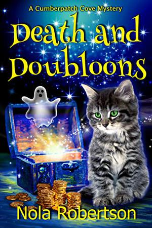 Death and Doubloons by Nola Robertson