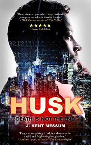 Husk by J. Kent Messum