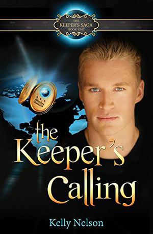 The Keeper's Calling by Kelly Nelson