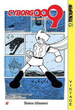 Cyborg 009, Volume 6 (Cyborg 009 #6)