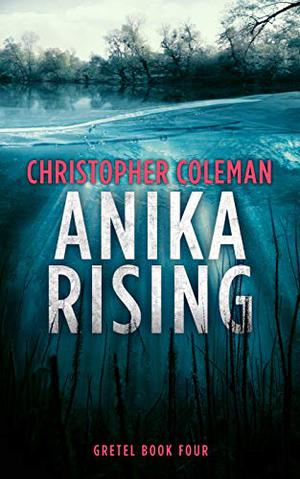 Anika Rising by Christopher Coleman